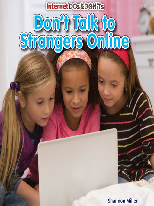 Title details for Don't Talk to Strangers Online by Shannon Miller - Available